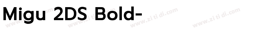 Migu 2DS Bold字体转换